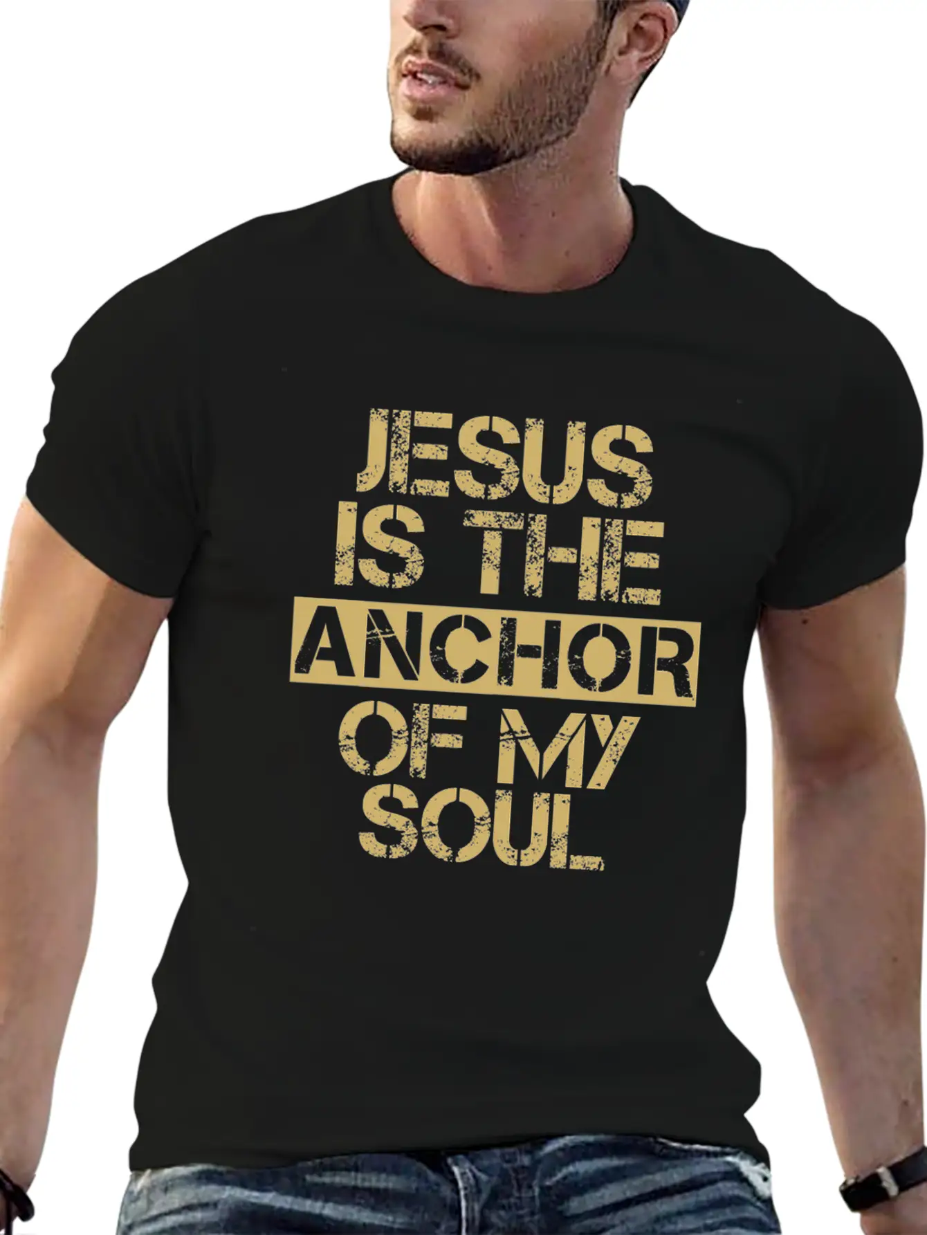 Jesus Is The Anchor Of My Soul - Christian Quote Unisex Short Sleeve Soft Cotton T-Shirt – Casual Everyday Wear