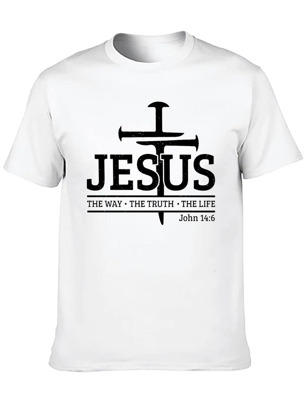 Jesus The Way The Truth The Bible Verse Religious Unisex Short Sleeve Soft Cotton T-Shirt – Casual Everyday Wear