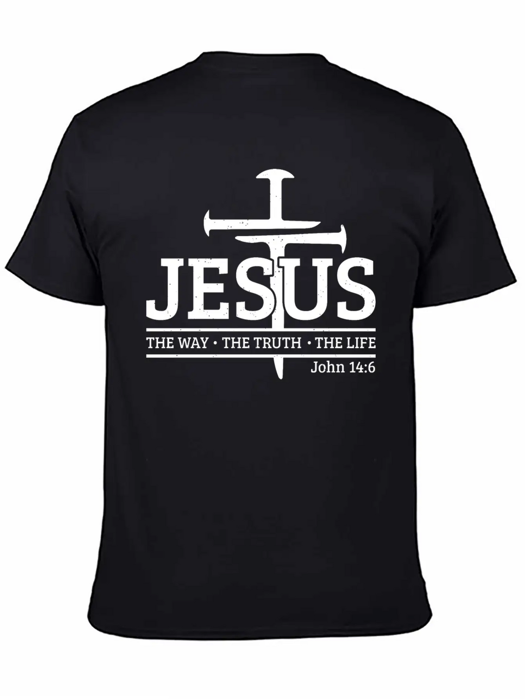 Jesus The Way The Truth The Bible Verse Religious Unisex Short Sleeve Soft Cotton T-Shirt – Casual Everyday Wear