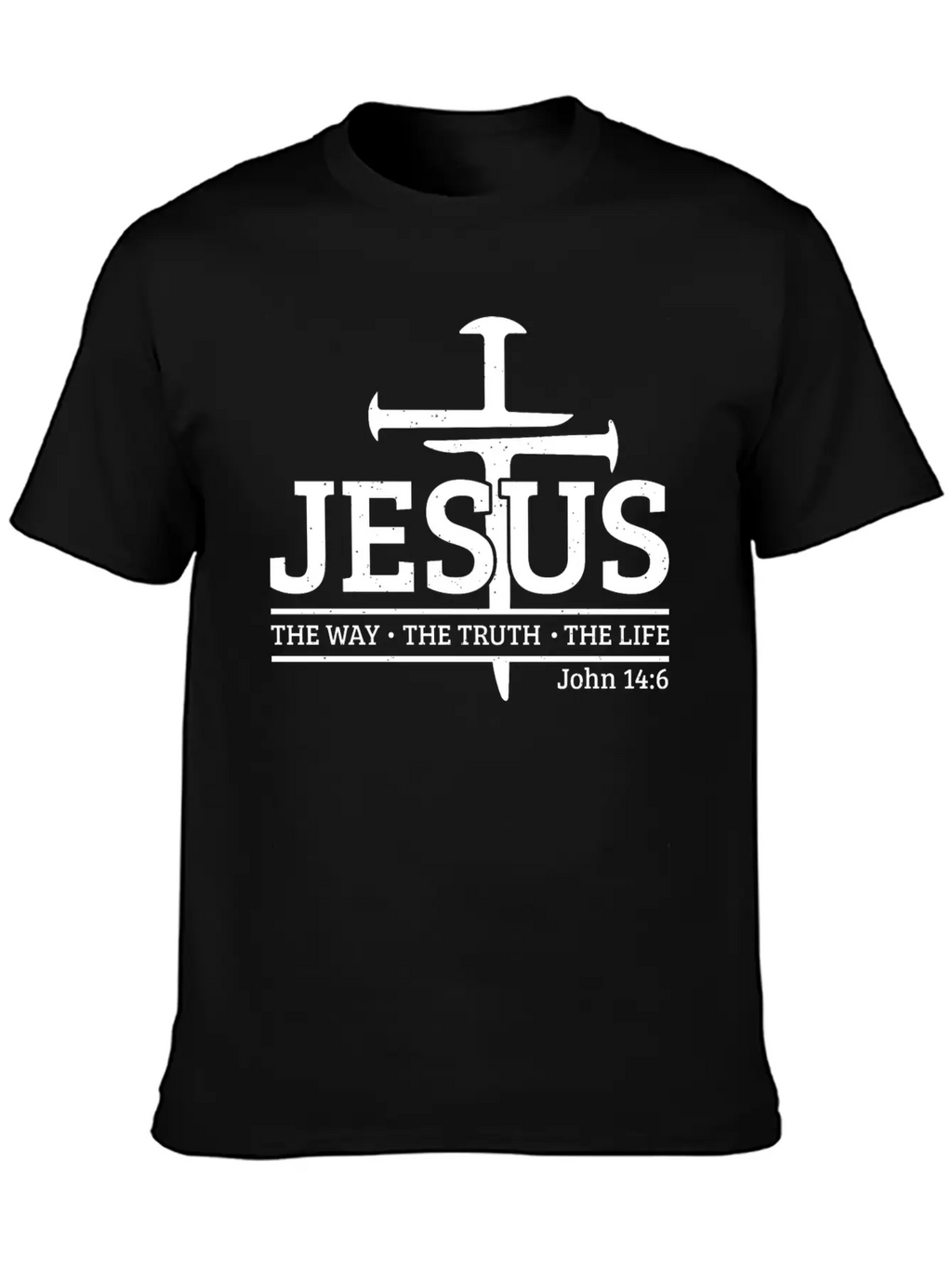 Jesus The Way The Truth The Bible Verse Religious Unisex Short Sleeve Soft Cotton T-Shirt – Casual Everyday Wear