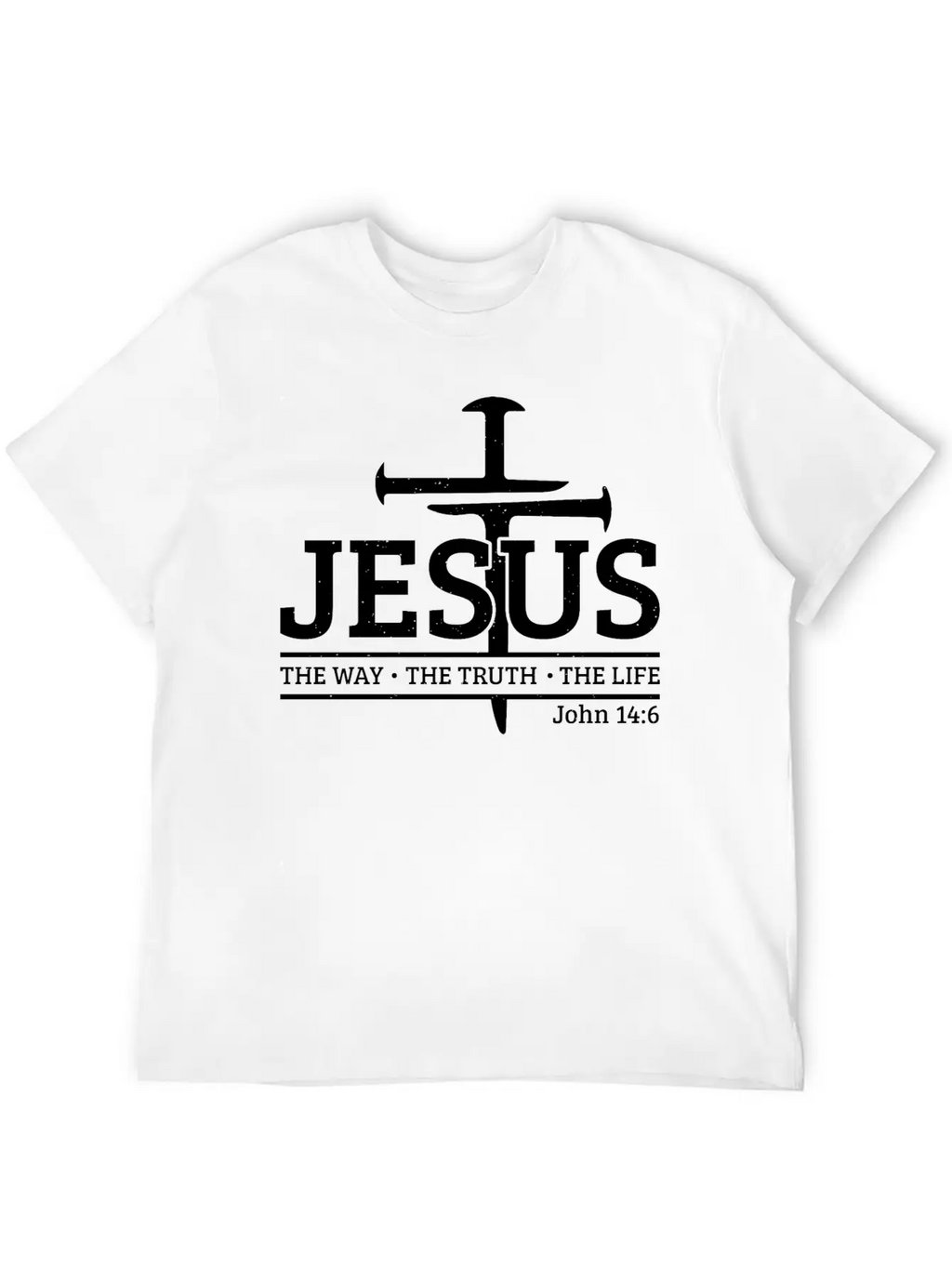 Jesus The Way The Truth The Bible Verse Religious Unisex Short Sleeve Soft Cotton T-Shirt – Casual Everyday Wear