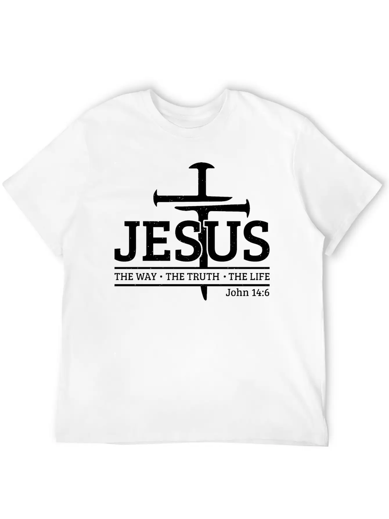 Jesus The Way The Truth The Bible Verse Religious Unisex Short Sleeve Soft Cotton T-Shirt – Casual Everyday Wear