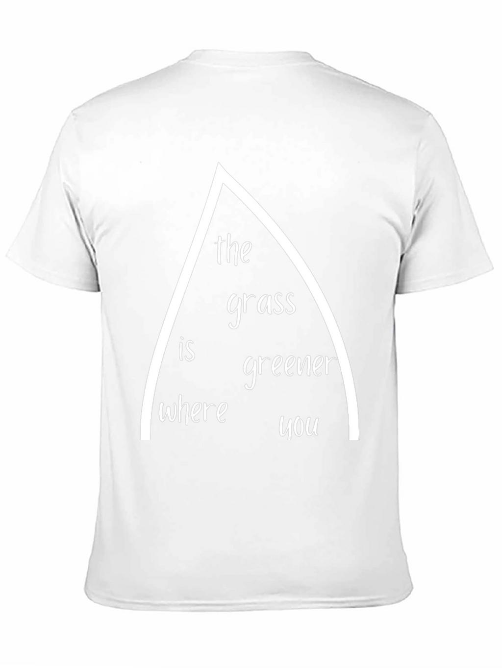 The Grass Is Greener T-Shirt - Unique Graphic Tee