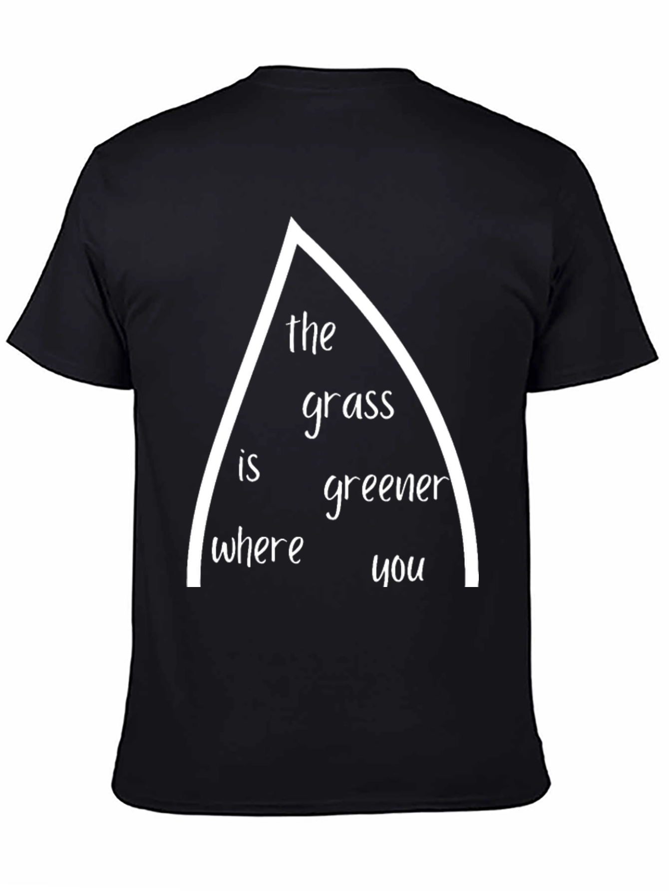 The Grass Is Greener T-Shirt - Unique Graphic Tee