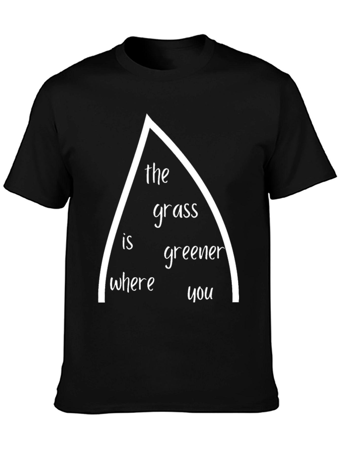 The Grass Is Greener T-Shirt - Unique Graphic Tee