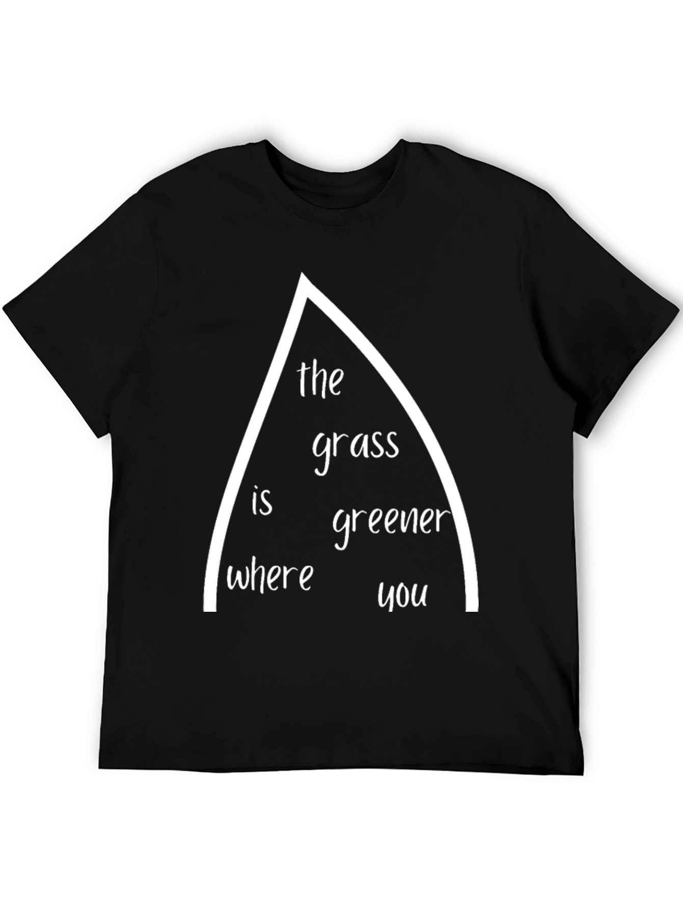 The Grass Is Greener T-Shirt - Unique Graphic Tee