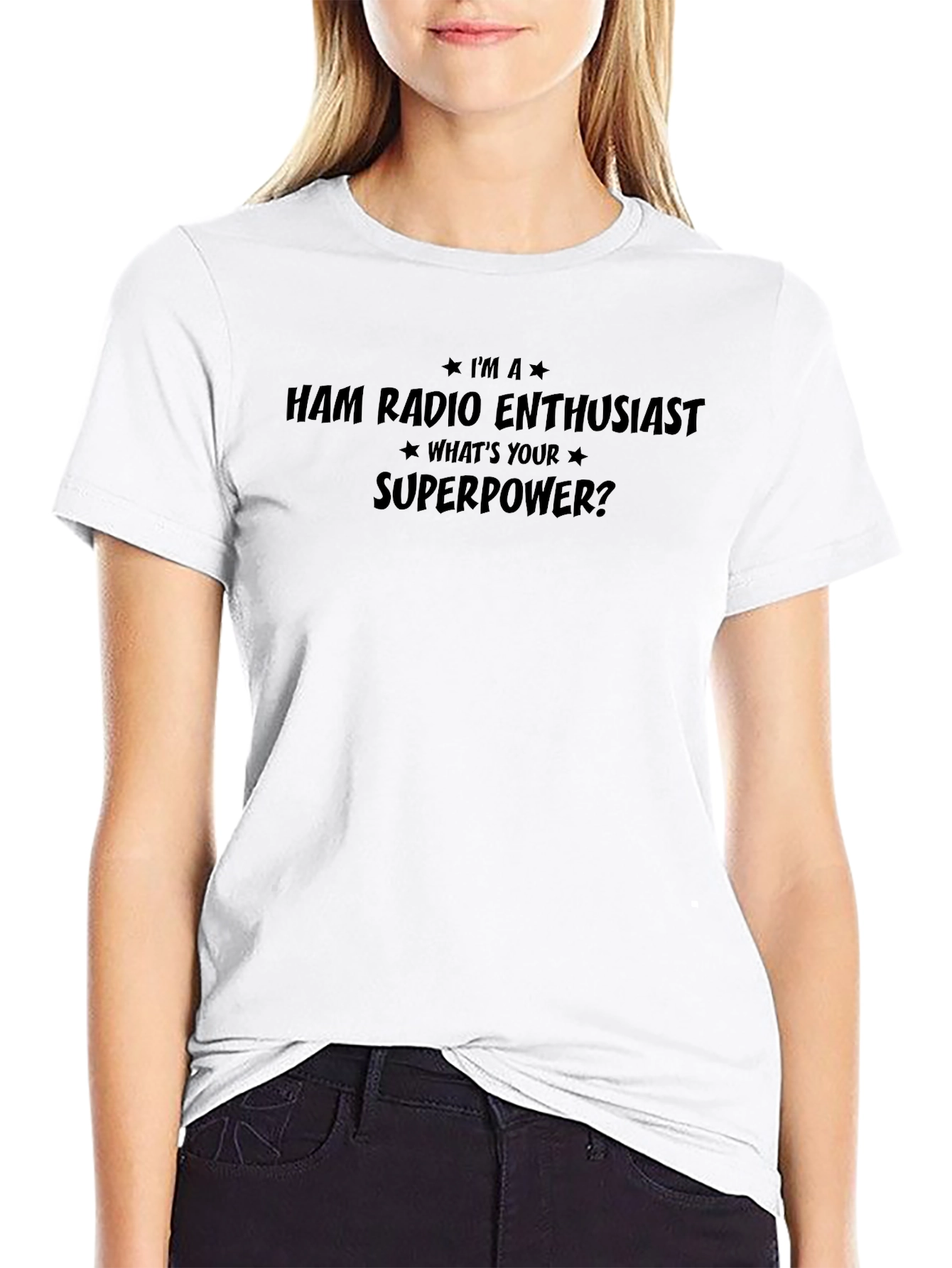Ham Radio Enthusiast T-Shirt - Whats Your Superpower?