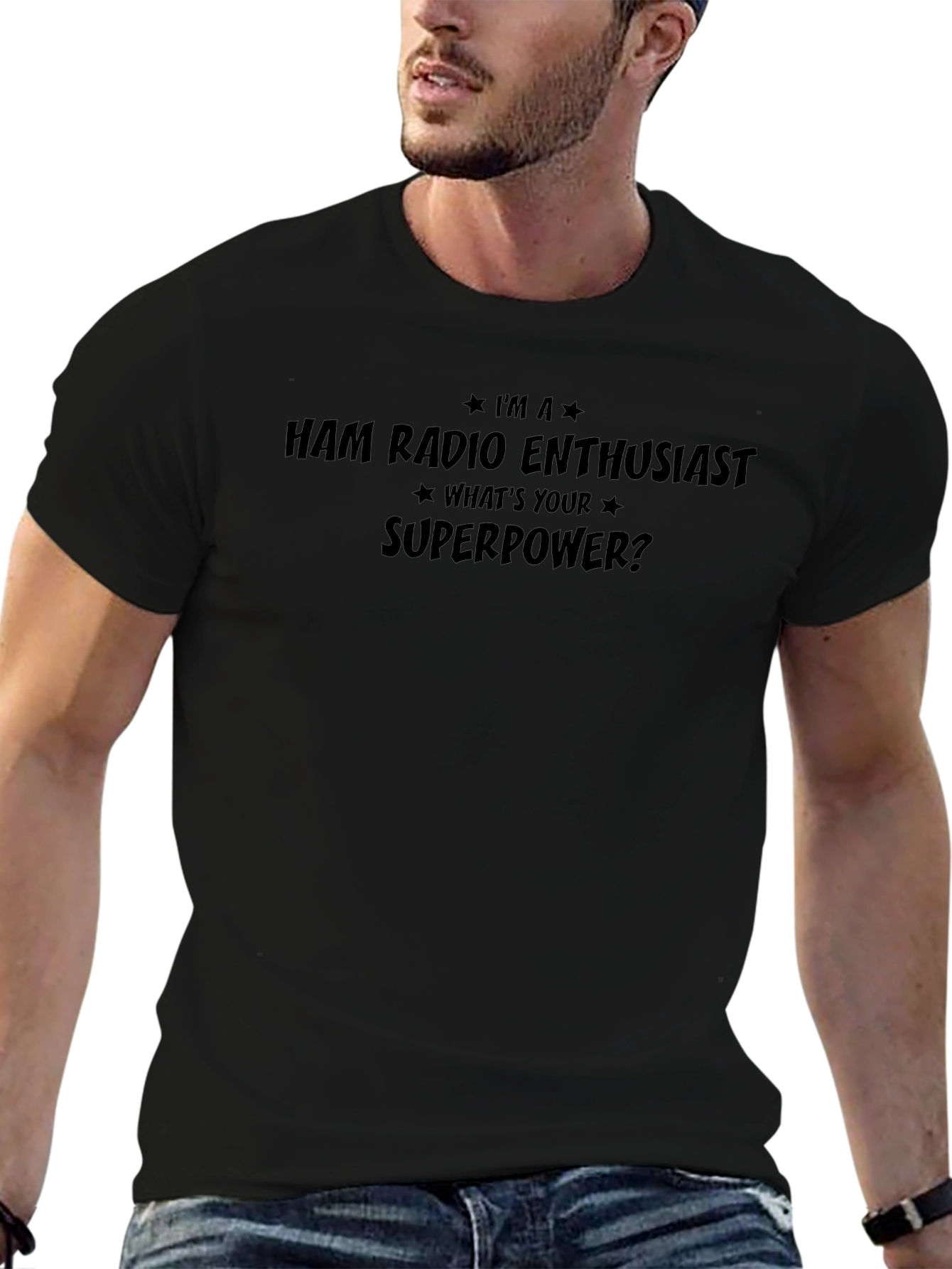 Ham Radio Enthusiast T-Shirt - Whats Your Superpower?