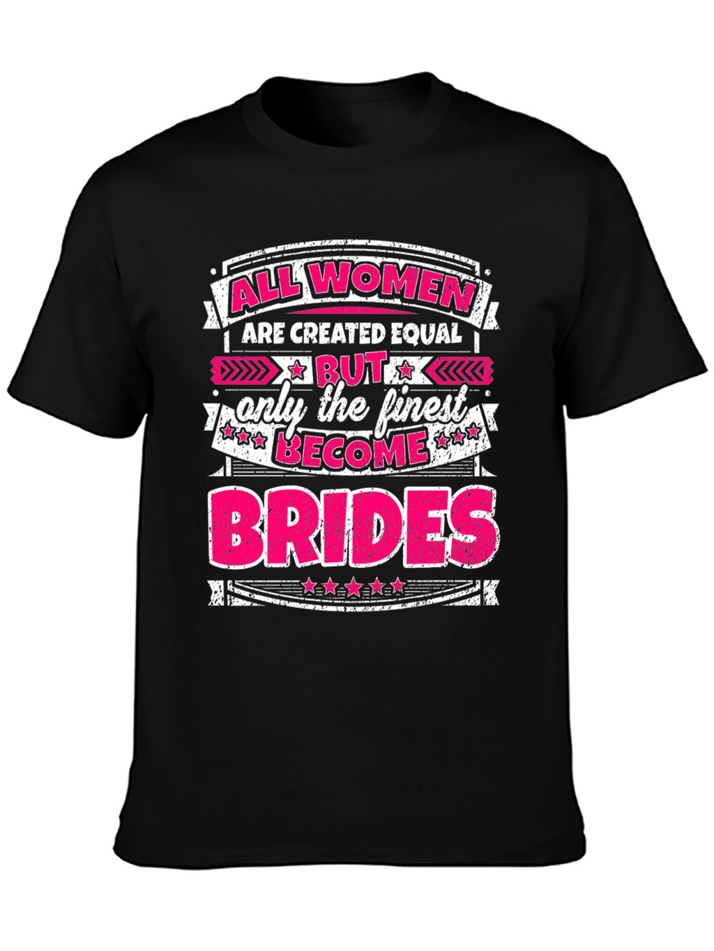 All Women Become Brides Graphic Tee
