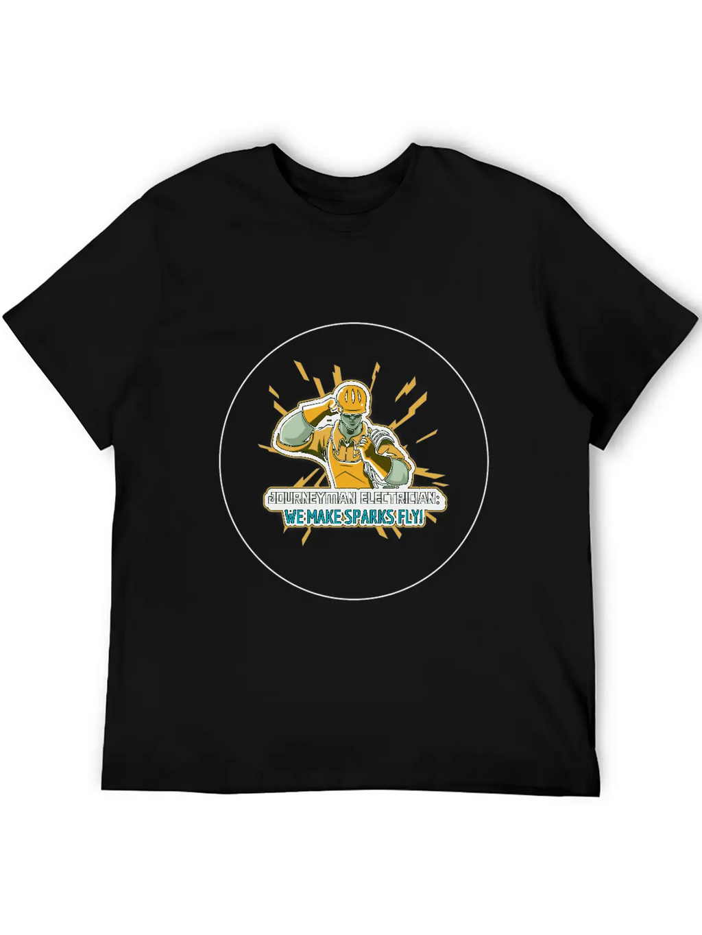Journeyman Electrician: We Make Sparks Fly! Unisex Casual T-Shirt – Clean Design For Daily Comfort