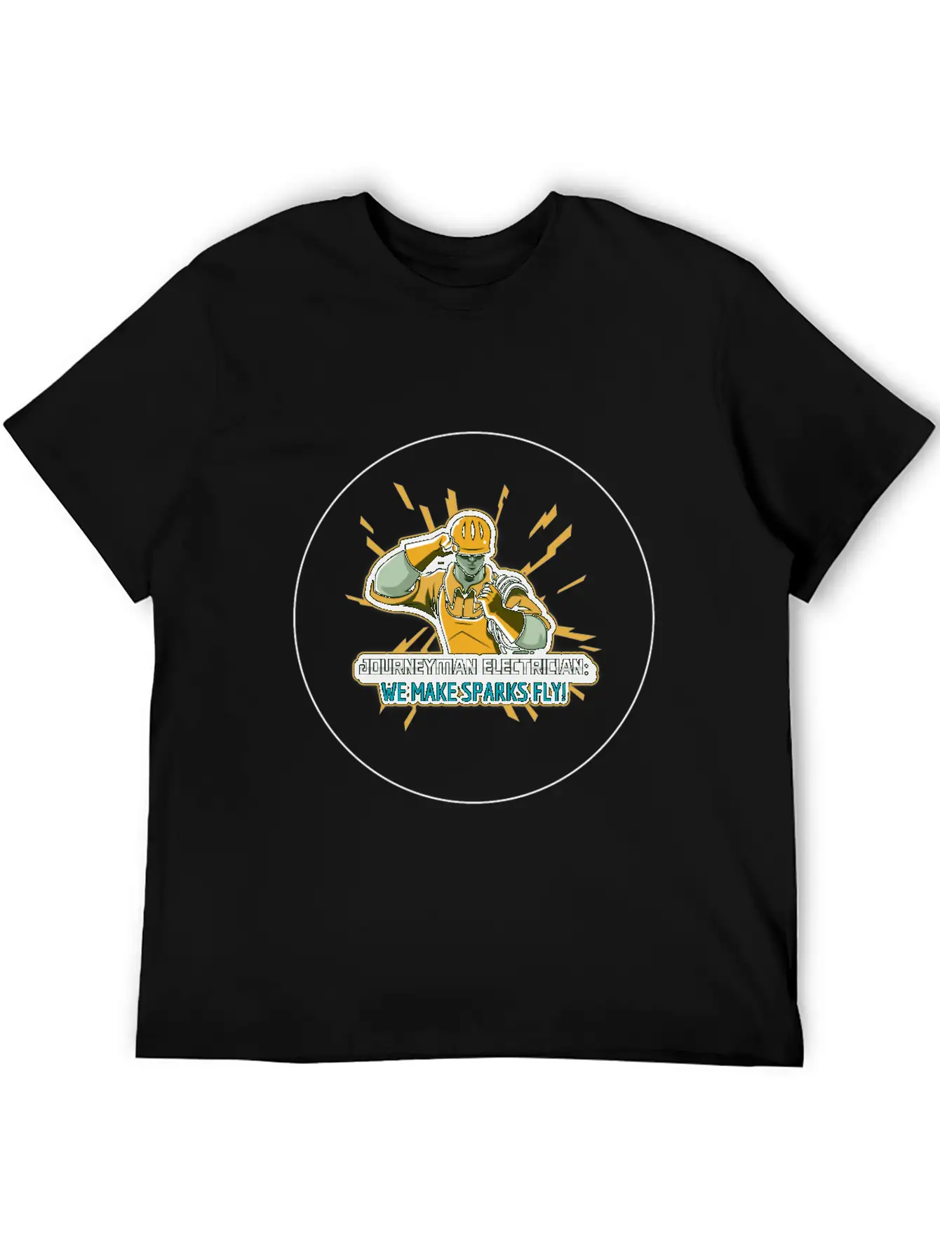 Journeyman Electrician: We Make Sparks Fly! Unisex Casual T-Shirt – Clean Design For Daily Comfort