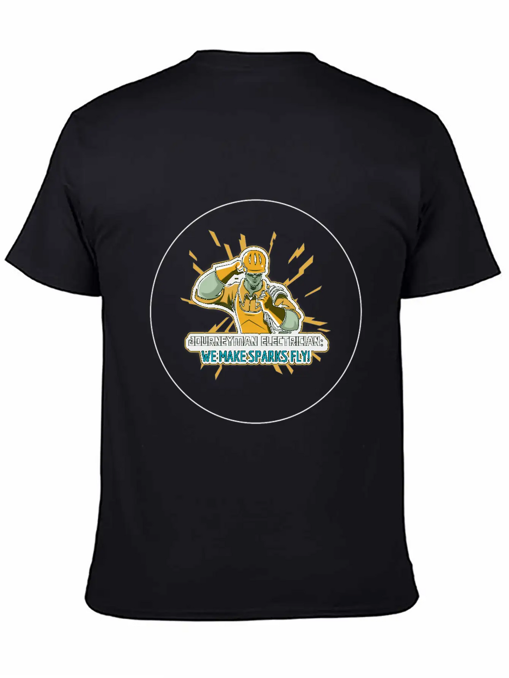 Journeyman Electrician: We Make Sparks Fly! Unisex Casual T-Shirt – Clean Design For Daily Comfort