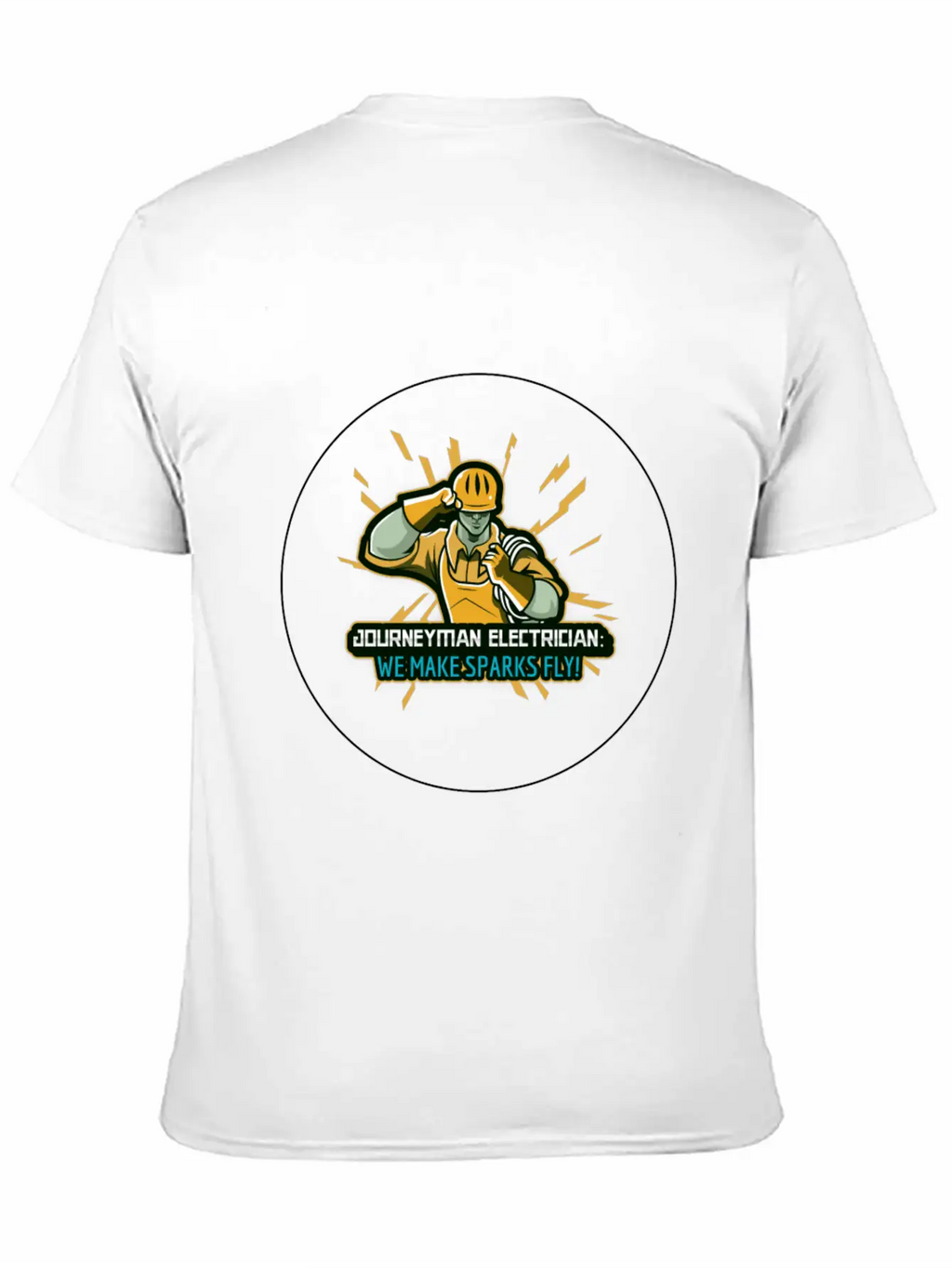 Journeyman Electrician: We Make Sparks Fly! Unisex Casual T-Shirt – Clean Design For Daily Comfort