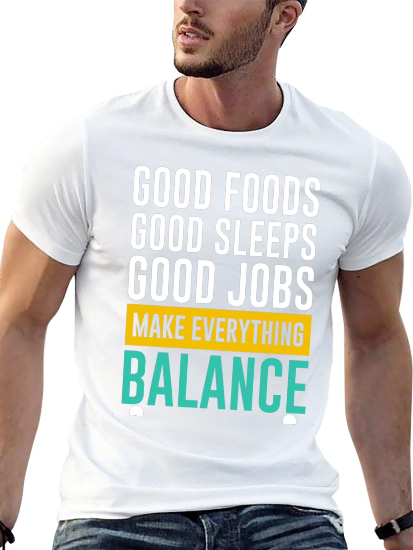 Good Foods Sleeps Jobs T-Shirt - Balance Graphic Tee