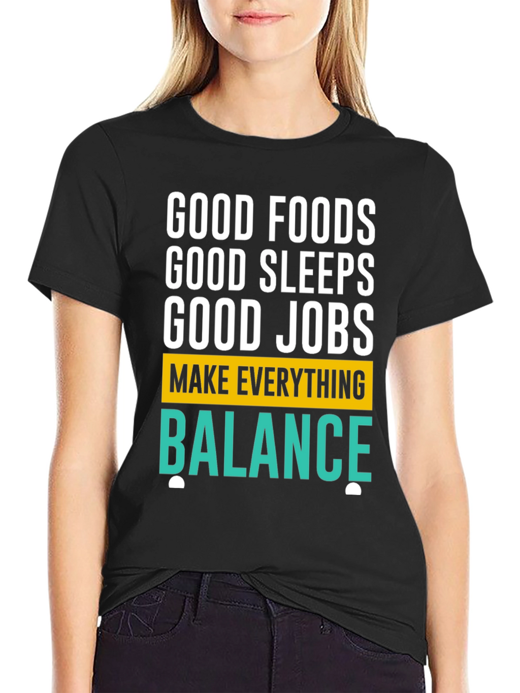 Good Foods Sleeps Jobs T-Shirt - Balance Graphic Tee
