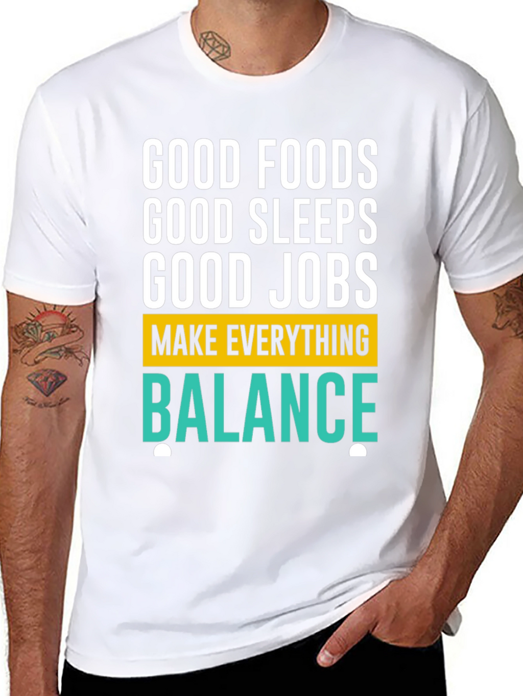 Good Foods Sleeps Jobs T-Shirt - Balance Graphic Tee