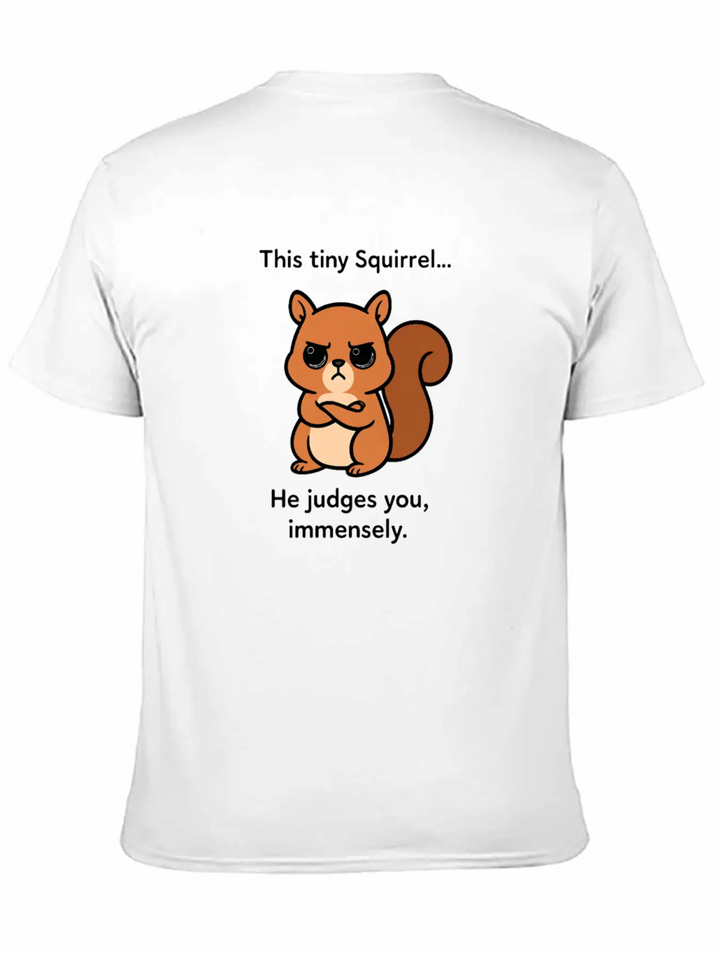 Judgy Squirrel Unisex Short Sleeve Soft Cotton T-Shirt – Casual Everyday Wear