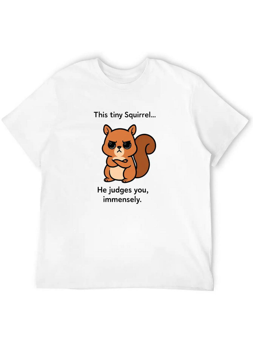 Judgy Squirrel Unisex Short Sleeve Soft Cotton T-Shirt – Casual Everyday Wear