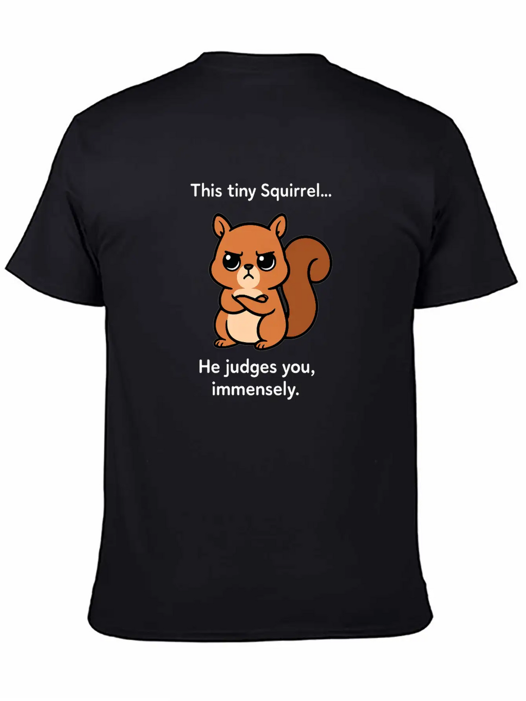Judgy Squirrel Unisex Short Sleeve Soft Cotton T-Shirt – Casual Everyday Wear