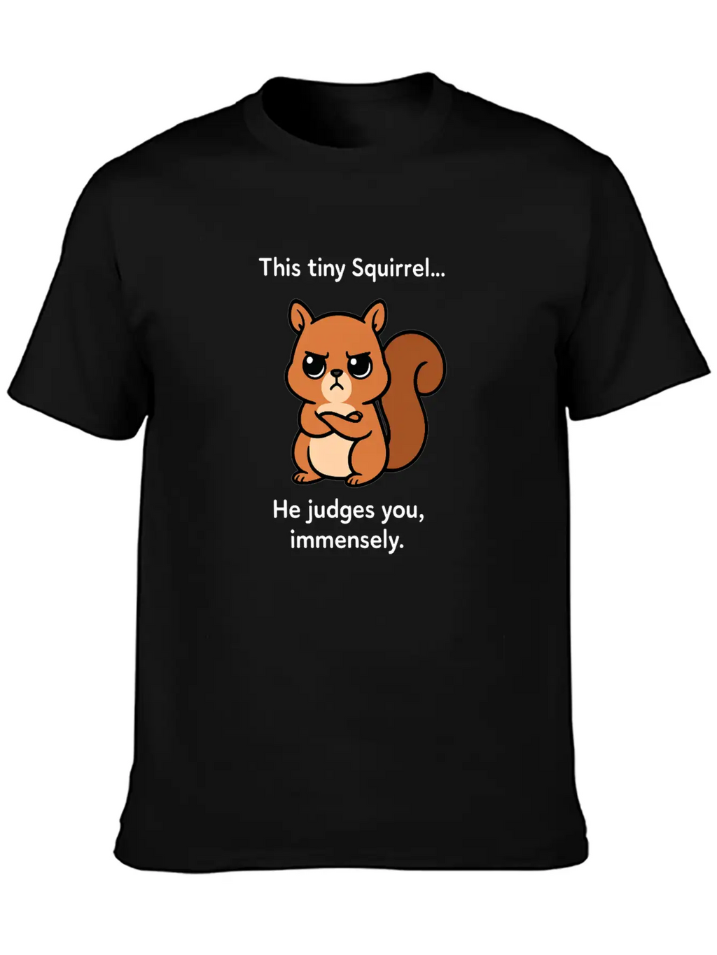 Judgy Squirrel Unisex Short Sleeve Soft Cotton T-Shirt – Casual Everyday Wear