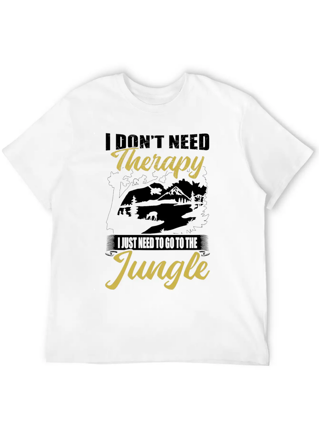 Jungle Instead Of Therapy Casual Graphic T-Shirt – Simple And Comfortable Daily Wear