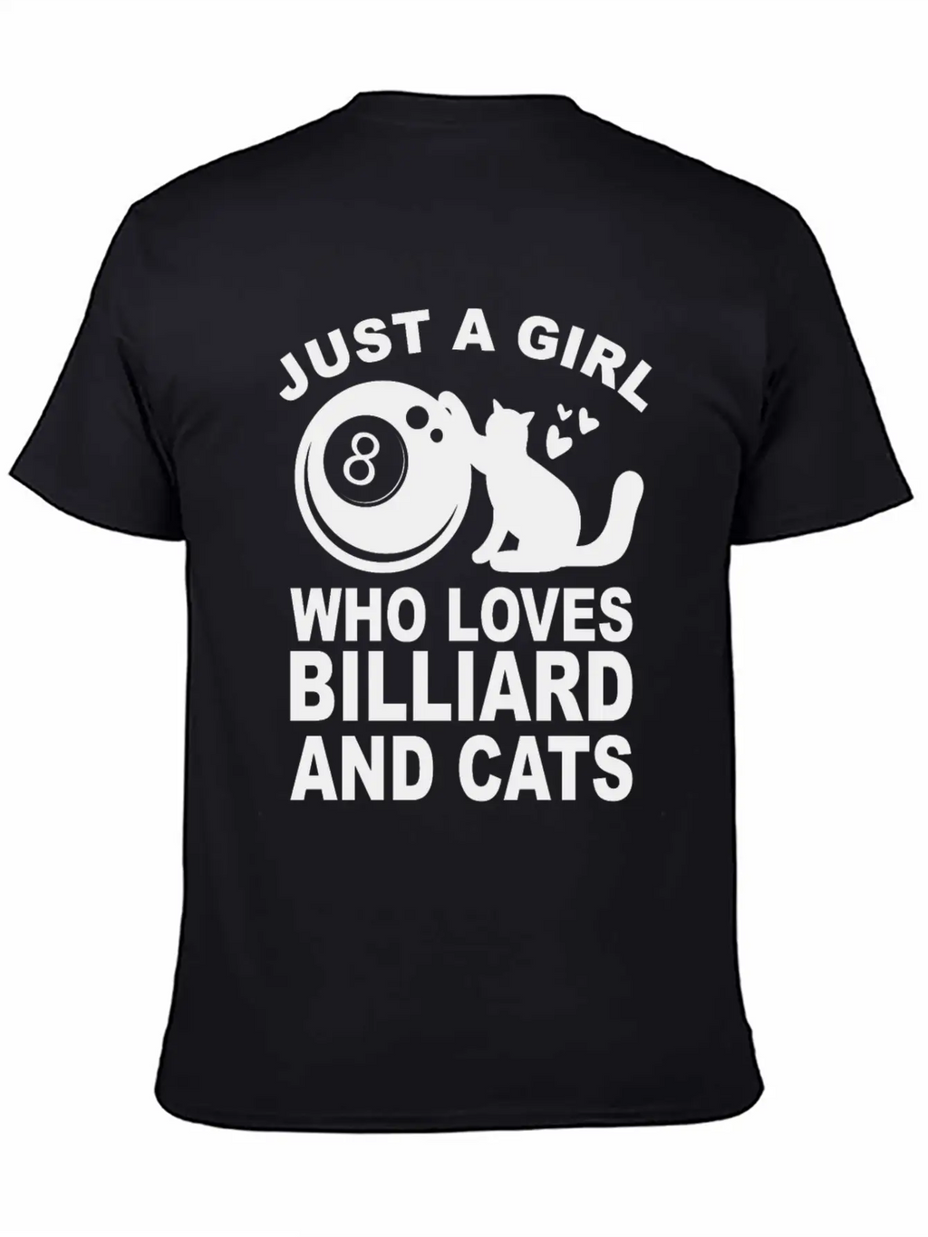 Just A Girl Who Loves Billiard And Cats Billiards Unisex Short Sleeve Soft Cotton T-Shirt – Casual Everyday Wear