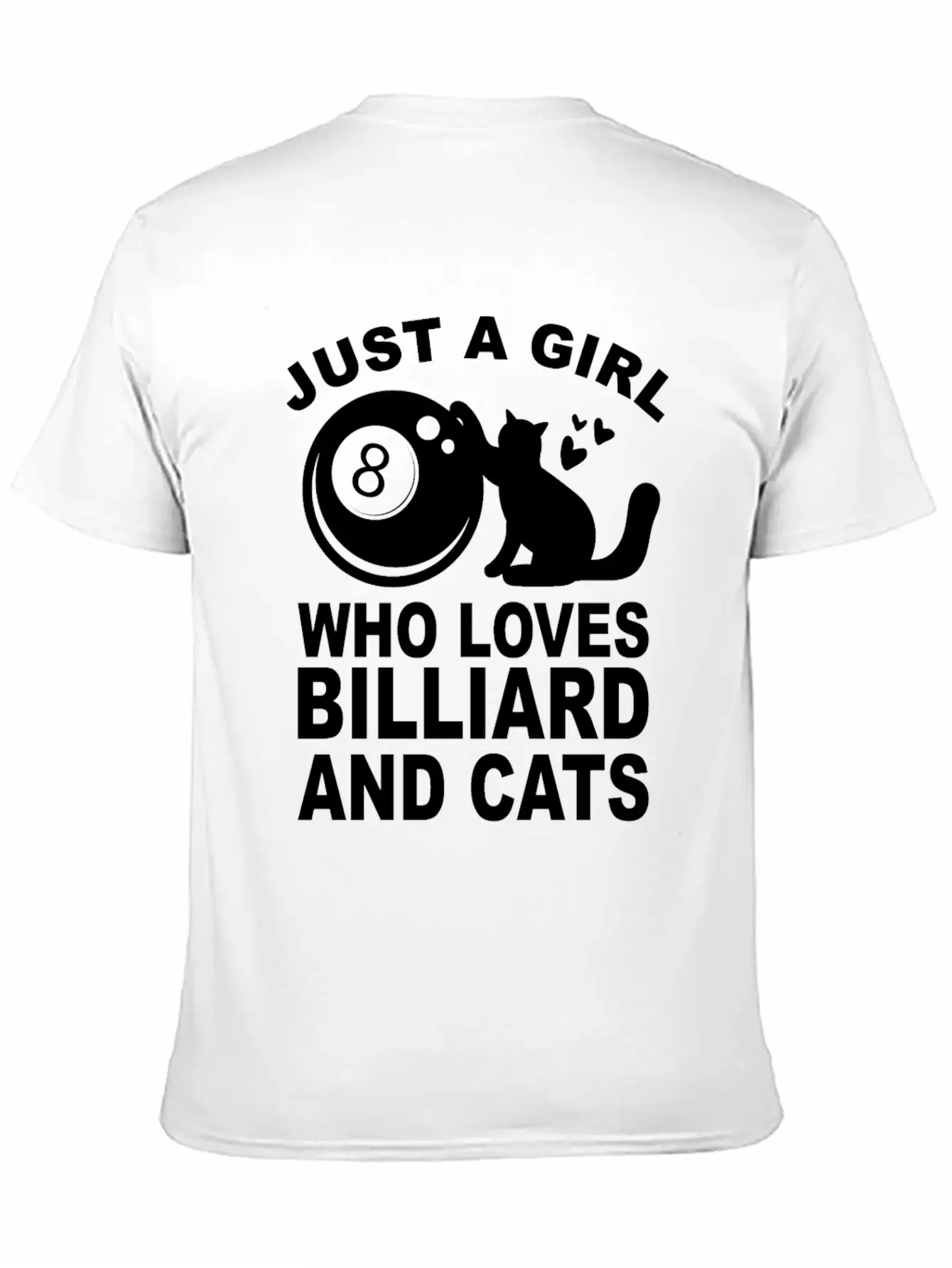 Just A Girl Who Loves Billiard And Cats Billiards Unisex Short Sleeve Soft Cotton T-Shirt – Casual Everyday Wear