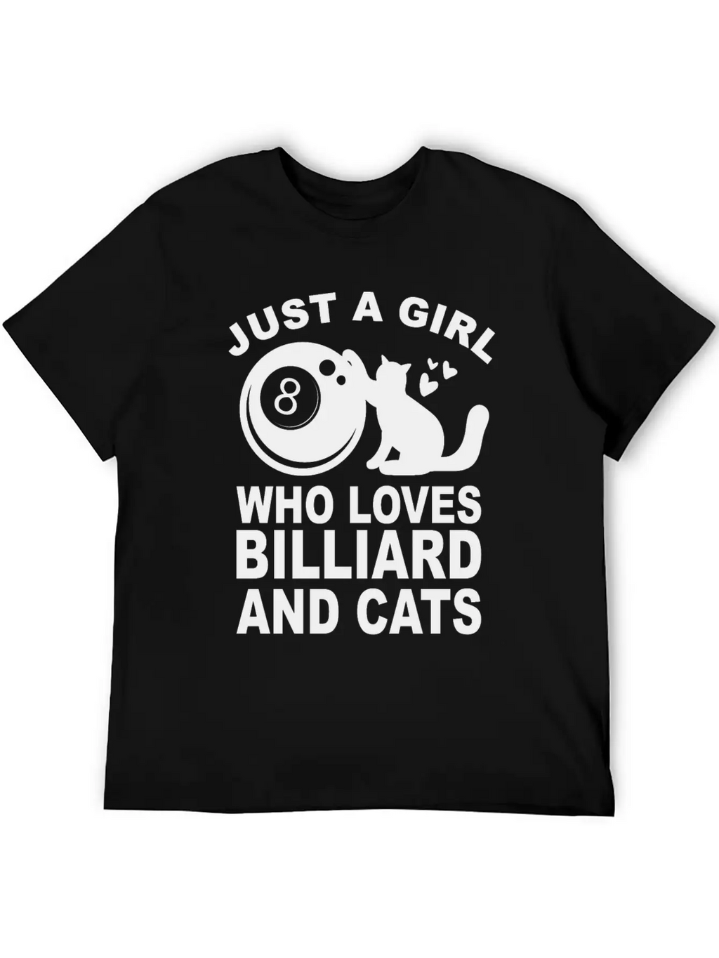 Just A Girl Who Loves Billiard And Cats Billiards Unisex Short Sleeve Soft Cotton T-Shirt – Casual Everyday Wear
