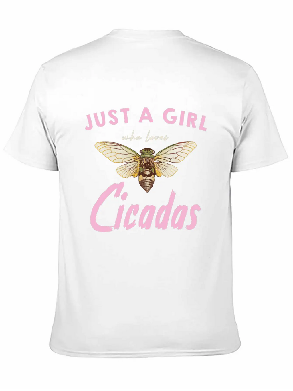 Just A Girl Who Loves Cicadas In Nature Unisex Casual T-Shirt – Clean Design For Daily Comfort