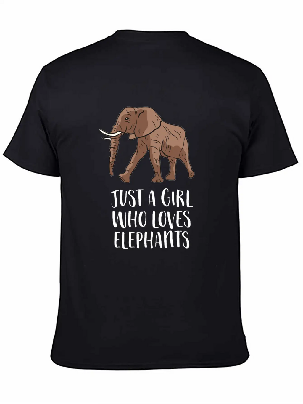 Just A Girl Who Loves Elephants Casual Graphic T-Shirt – Simple And Comfortable Daily Wear