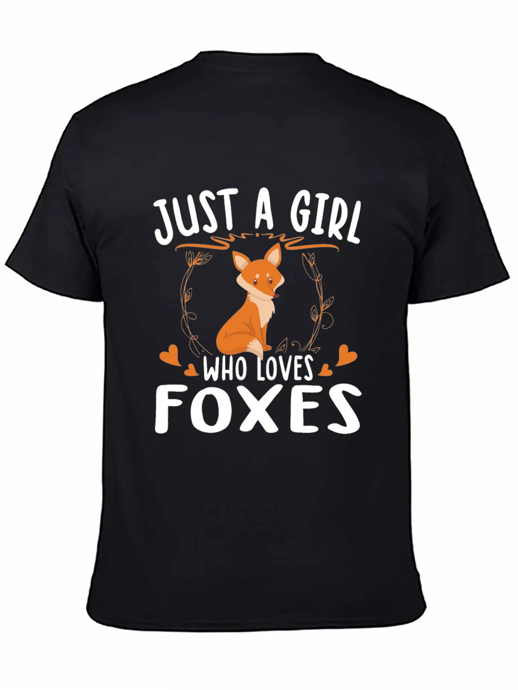 Just A Girl Who Loves Foxes For Fox Lovers Breathable Soft Cotton T-Shirt – Timeless Casual Look