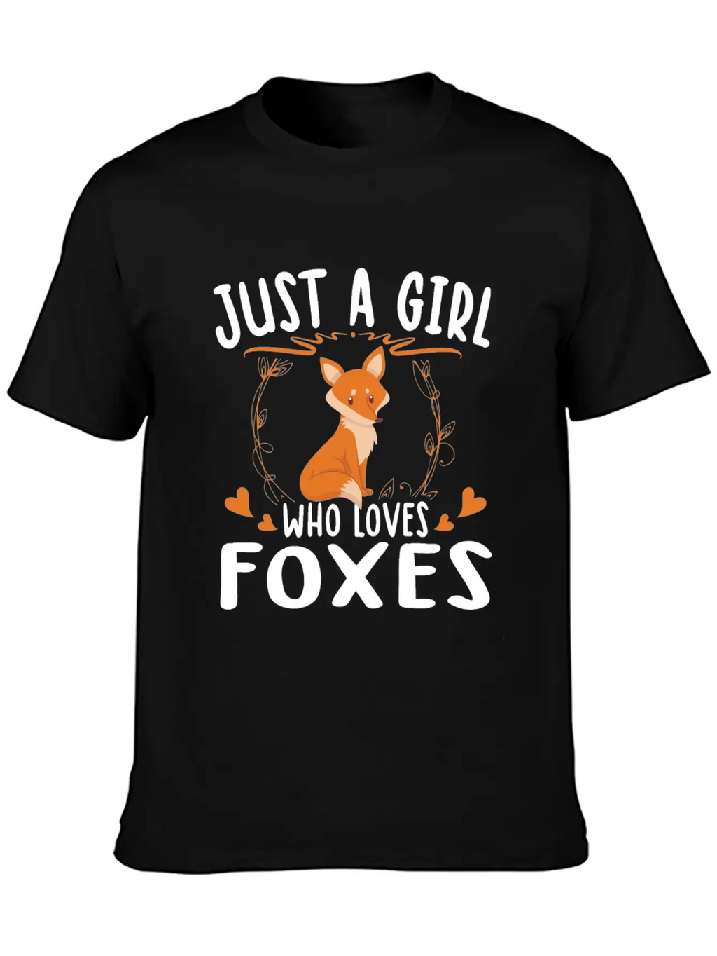 Just A Girl Who Loves Foxes For Fox Lovers Breathable Soft Cotton T-Shirt – Timeless Casual Look