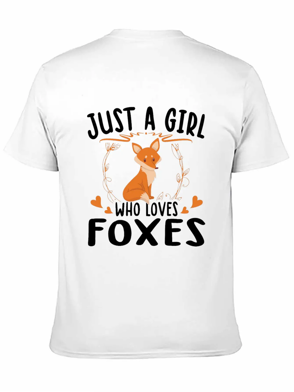 Just A Girl Who Loves Foxes For Fox Lovers Breathable Soft Cotton T-Shirt – Timeless Casual Look