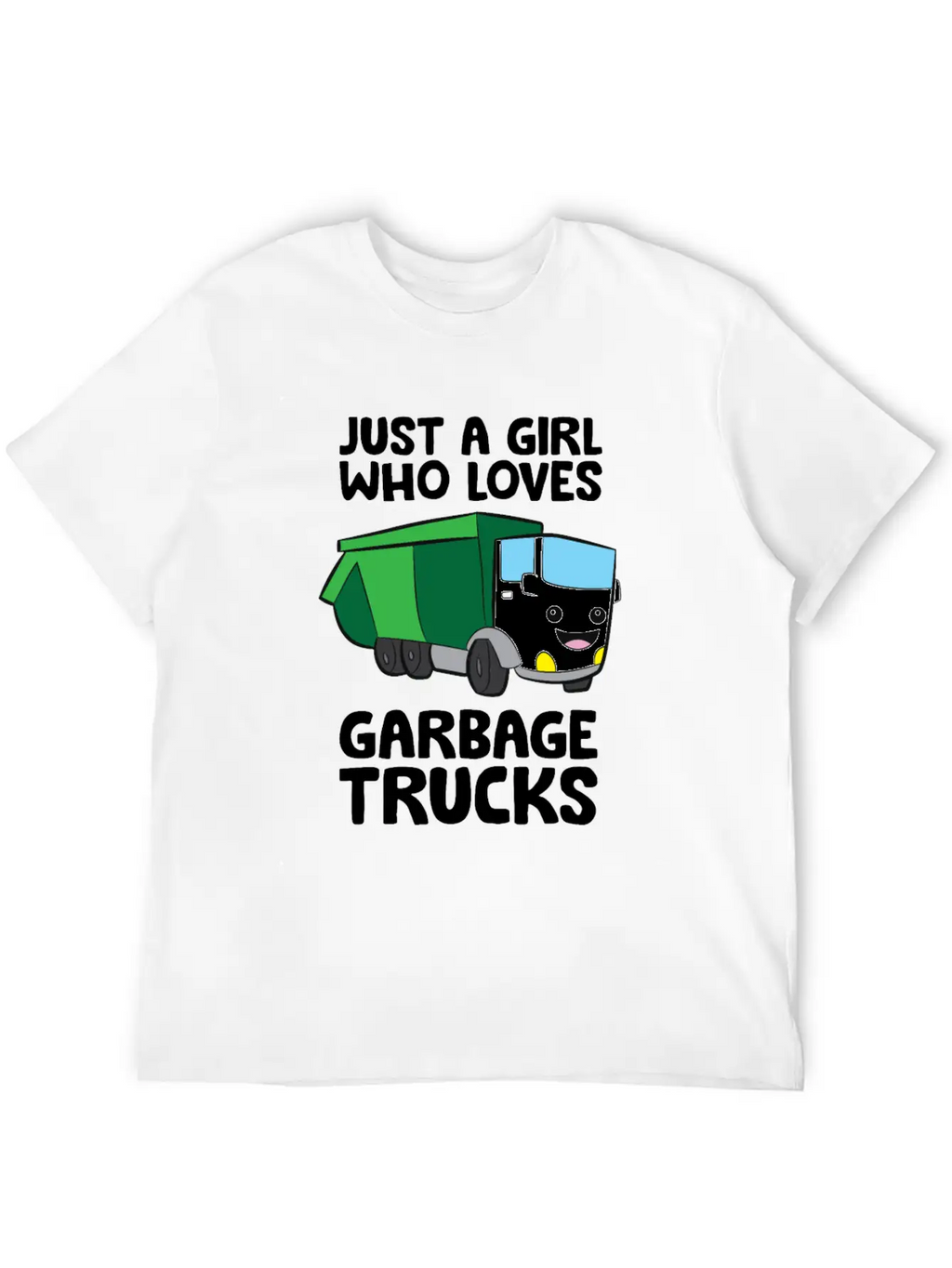 Just A Girl Who Loves Garbage Trucks Unisex Short Sleeve Soft Cotton T-Shirt – Casual Everyday Wear