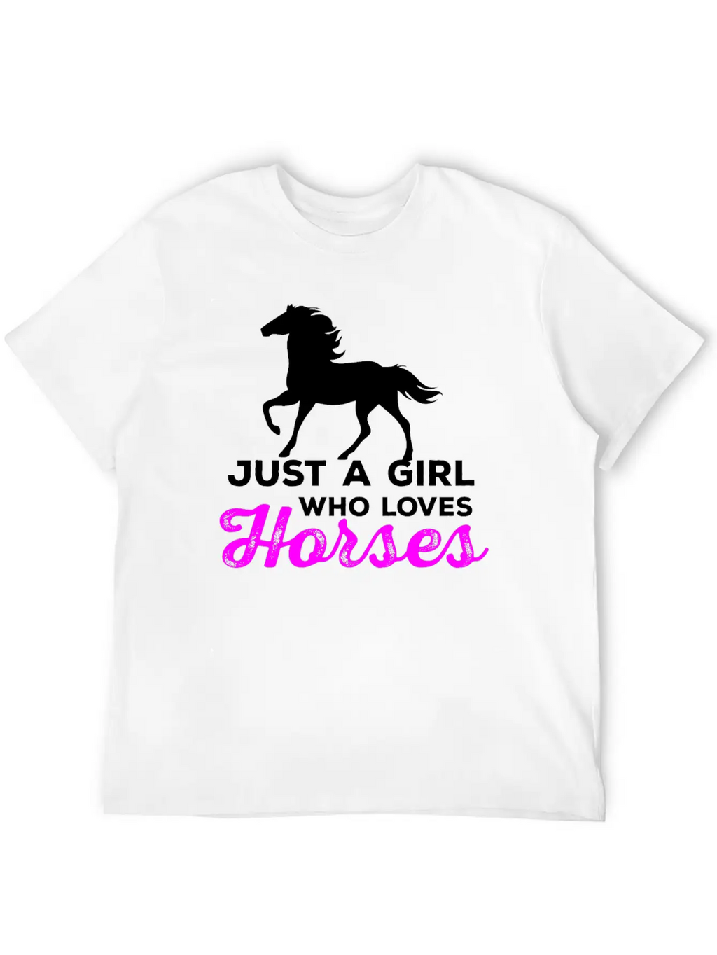 Just A Girl Who Loves Horses - Horse And Farm Girl Stylish Everyday T-Shirt – Unisex Basic Cotton Tee