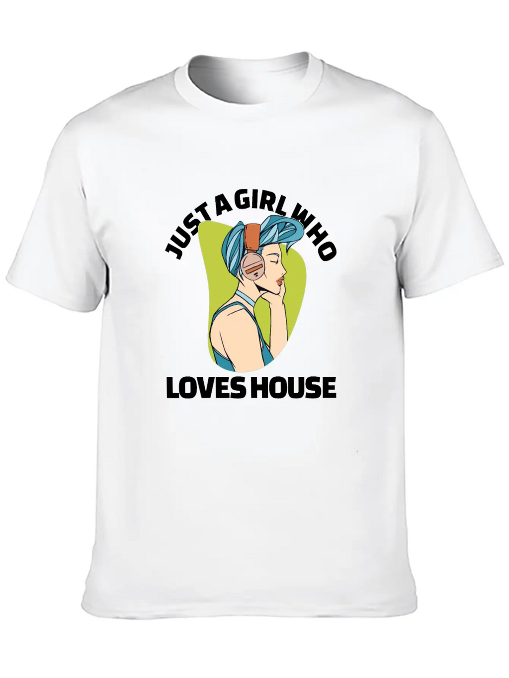 Just A Girl Who Loves House EDM Lover House Musihc Unisex Short Sleeve Soft Cotton T-Shirt – Casual Everyday Wear
