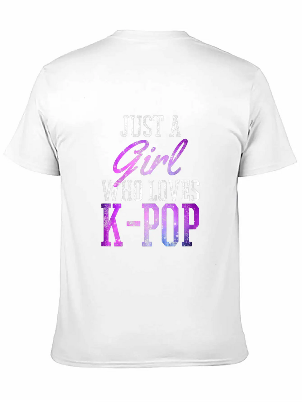 Just A Girl Who Loves K Pop Breathable Soft Cotton T-Shirt – Timeless Casual Look
