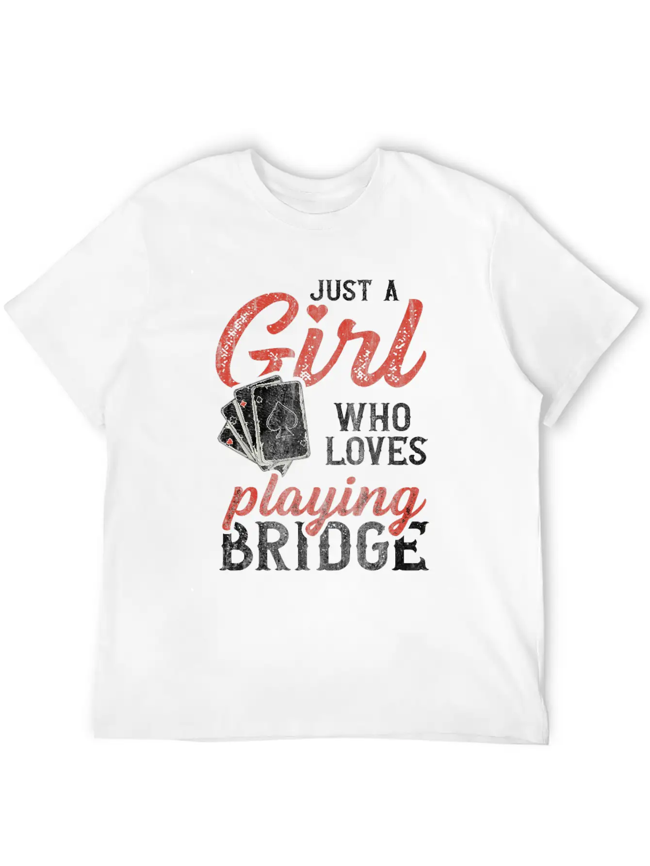 Just A Girl Who Loves Playing Bridge Quote For A Casual Graphic T-Shirt – Simple And Comfortable Daily Wear
