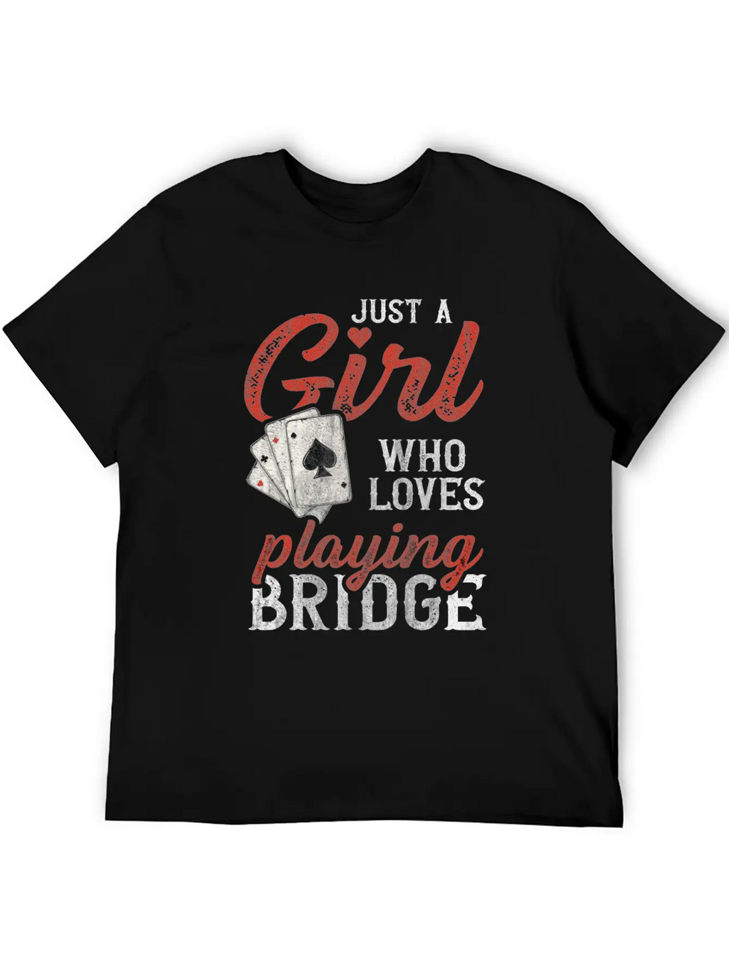 Just A Girl Who Loves Playing Bridge Quote For A Casual Graphic T-Shirt – Simple And Comfortable Daily Wear