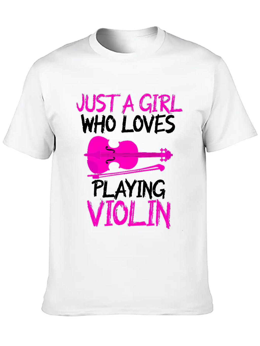 Just A Girl Who Loves Playing Violin Unisex Short Sleeve Soft Cotton T-Shirt – Casual Everyday Wear