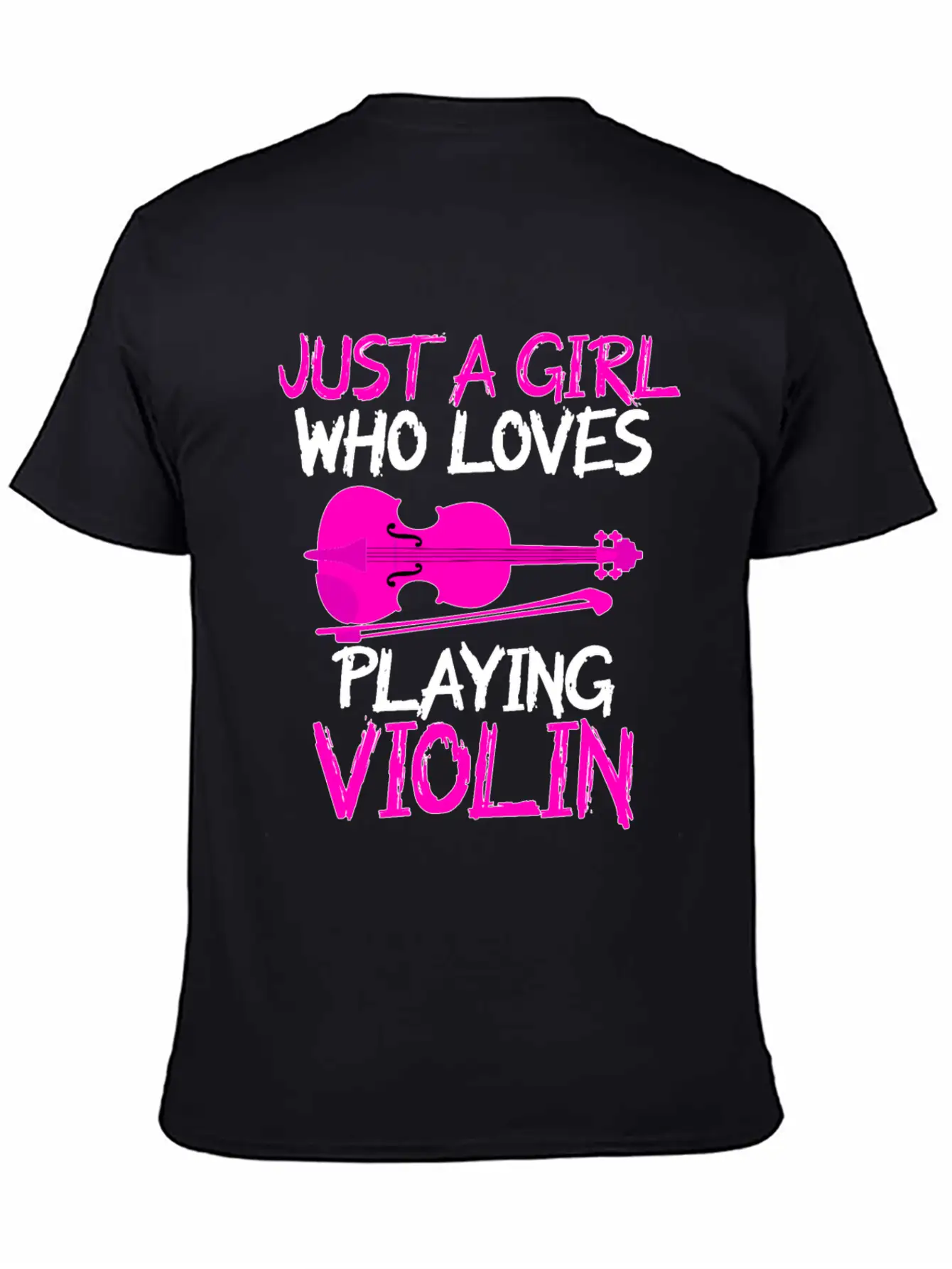 Just A Girl Who Loves Playing Violin Unisex Short Sleeve Soft Cotton T-Shirt – Casual Everyday Wear