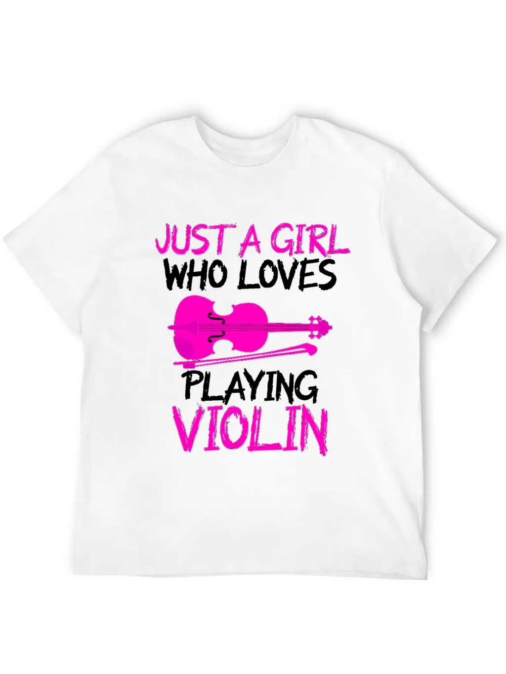 Just A Girl Who Loves Playing Violin Unisex Short Sleeve Soft Cotton T-Shirt – Casual Everyday Wear