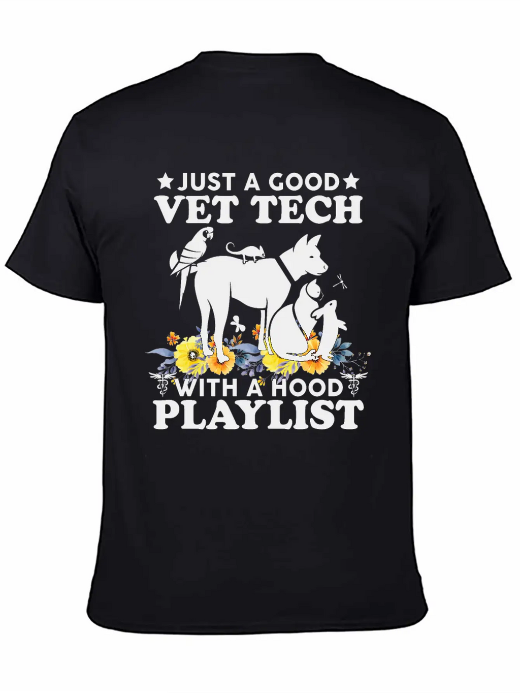Just A Good Vet Tech With A Hood Playlist Funny Unisex Casual T-Shirt – Clean Design For Daily Comfort