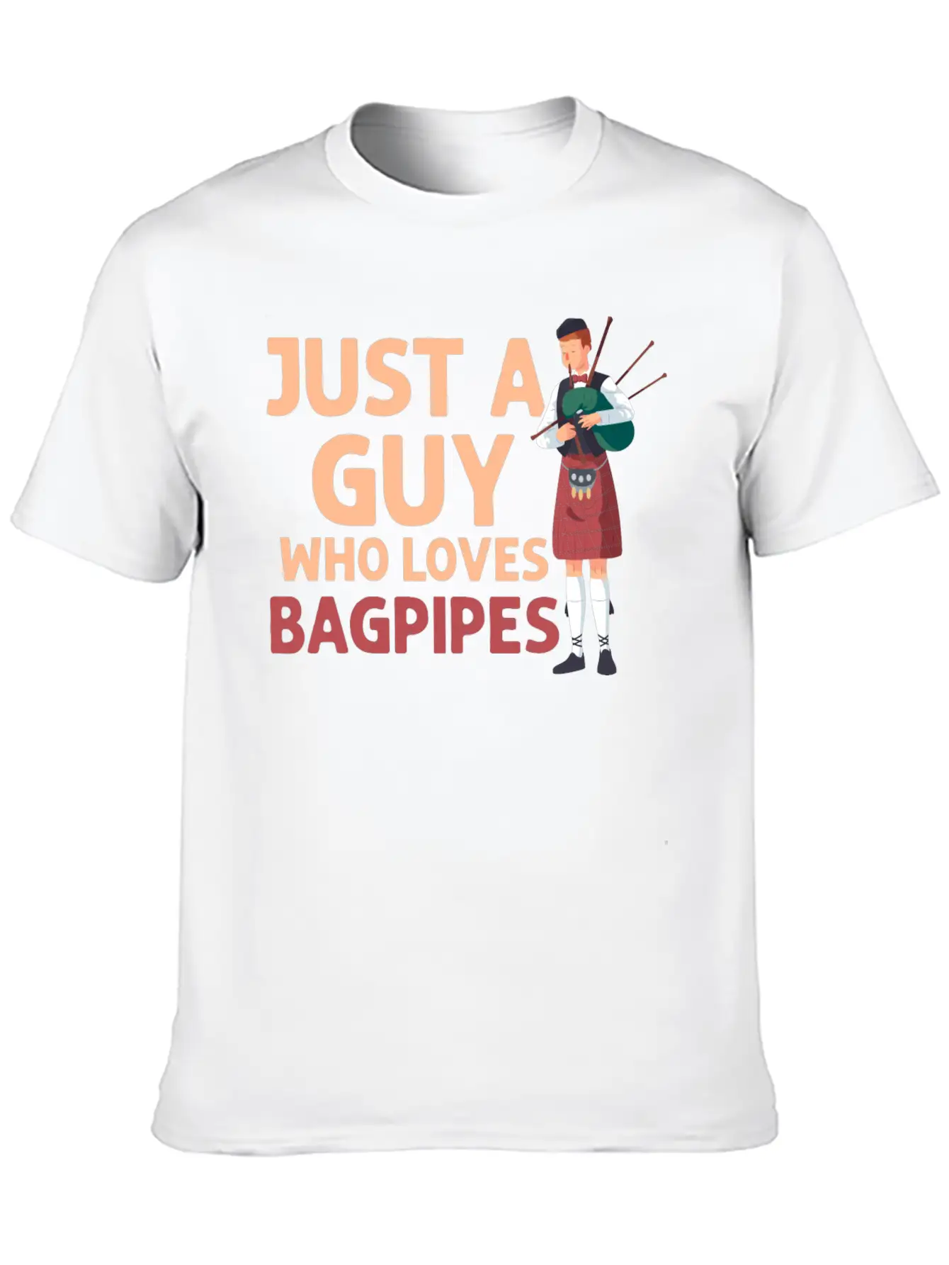 Just A Guy Who Loves Bagpipes Bagpiper Bagpiping Breathable Soft Cotton T-Shirt – Timeless Casual Look