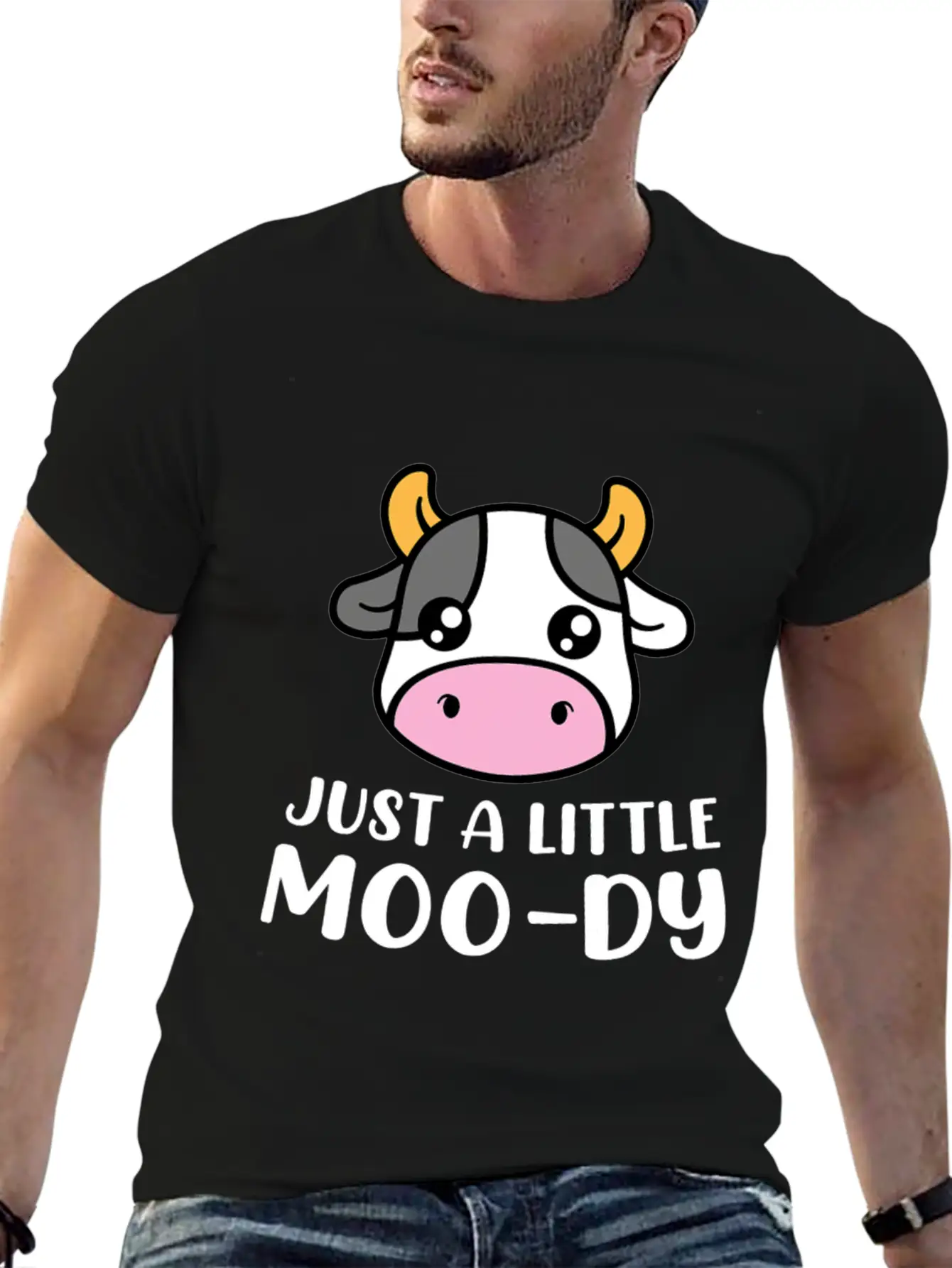 Just A Little MooDy Cute Cow Lover Farmer Animal Unisex Short Sleeve Soft Cotton T-Shirt – Casual Everyday Wear