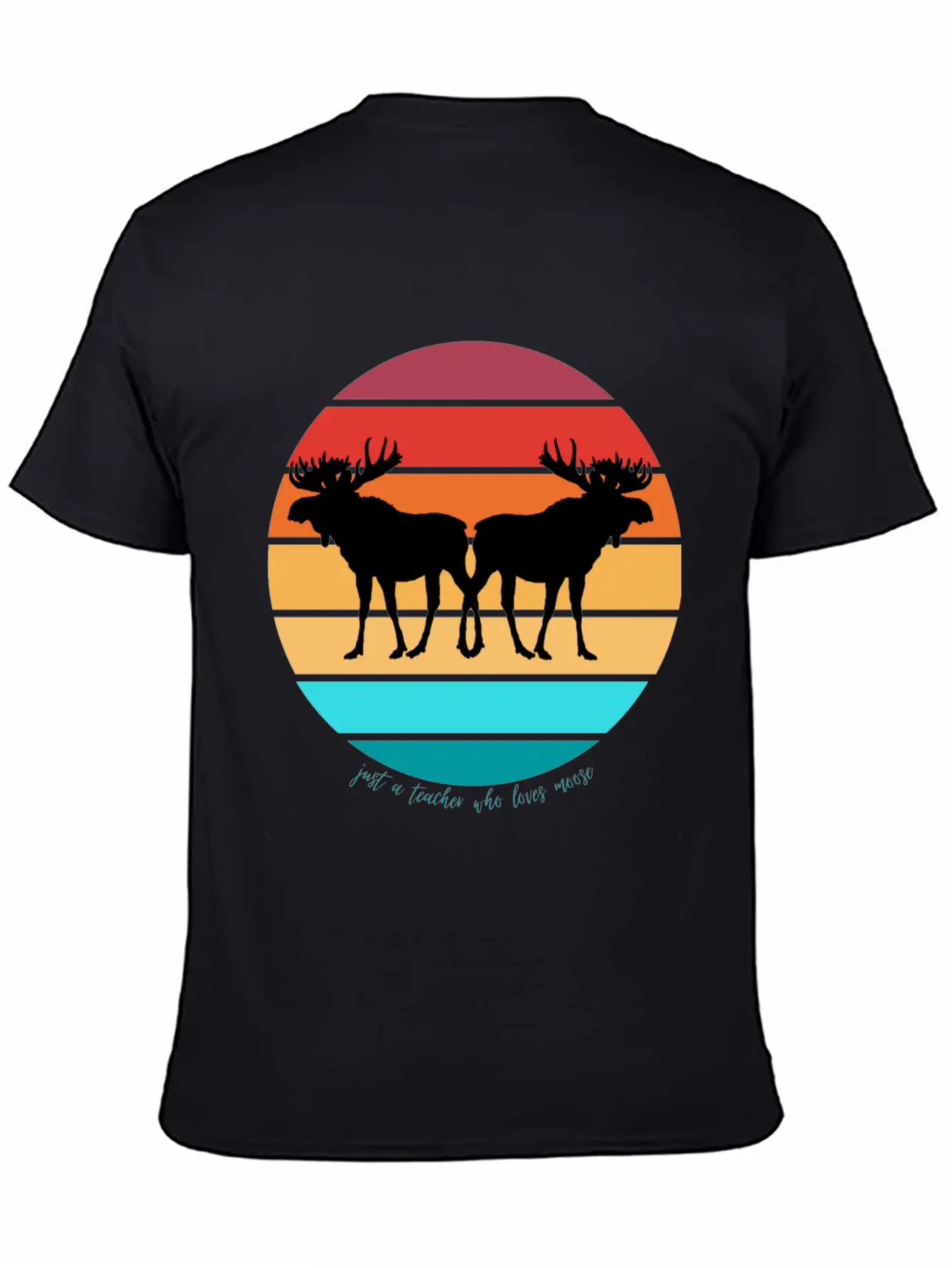 Just A Teacher Who Loves Moose Unisex Casual T-Shirt – Clean Design For Daily Comfort