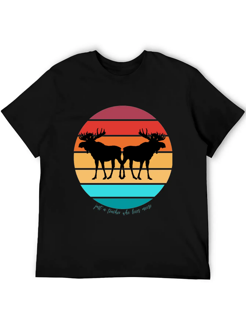 Just A Teacher Who Loves Moose Unisex Casual T-Shirt – Clean Design For Daily Comfort