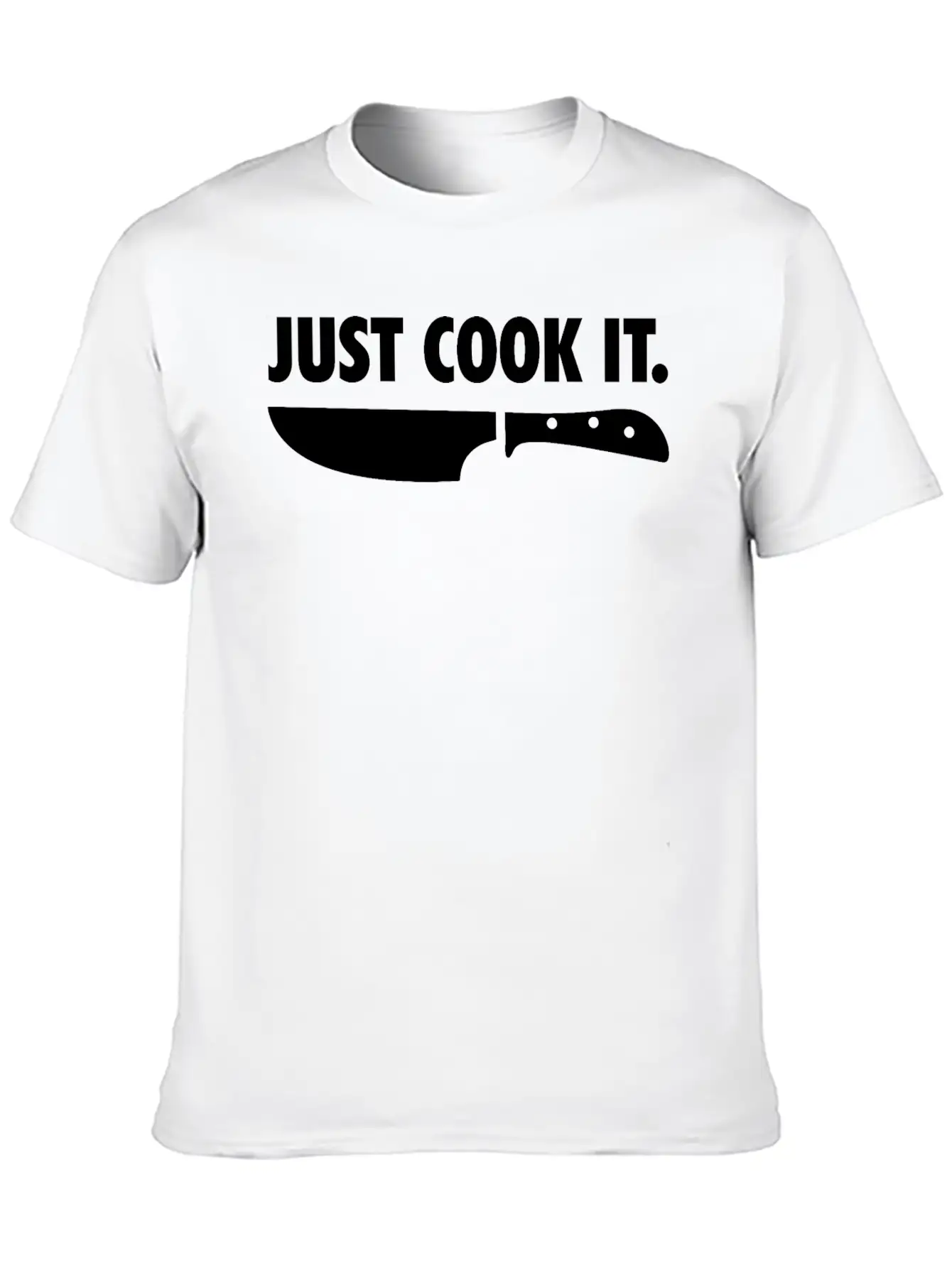 Just Cook It Funny Cook Chef Gift Unisex Short Sleeve Soft Cotton T-Shirt – Casual Everyday Wear