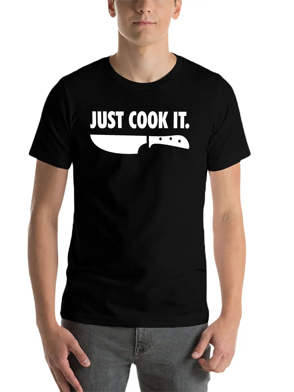 Just Cook It Funny Cook Chef Gift Unisex Short Sleeve Soft Cotton T-Shirt – Casual Everyday Wear