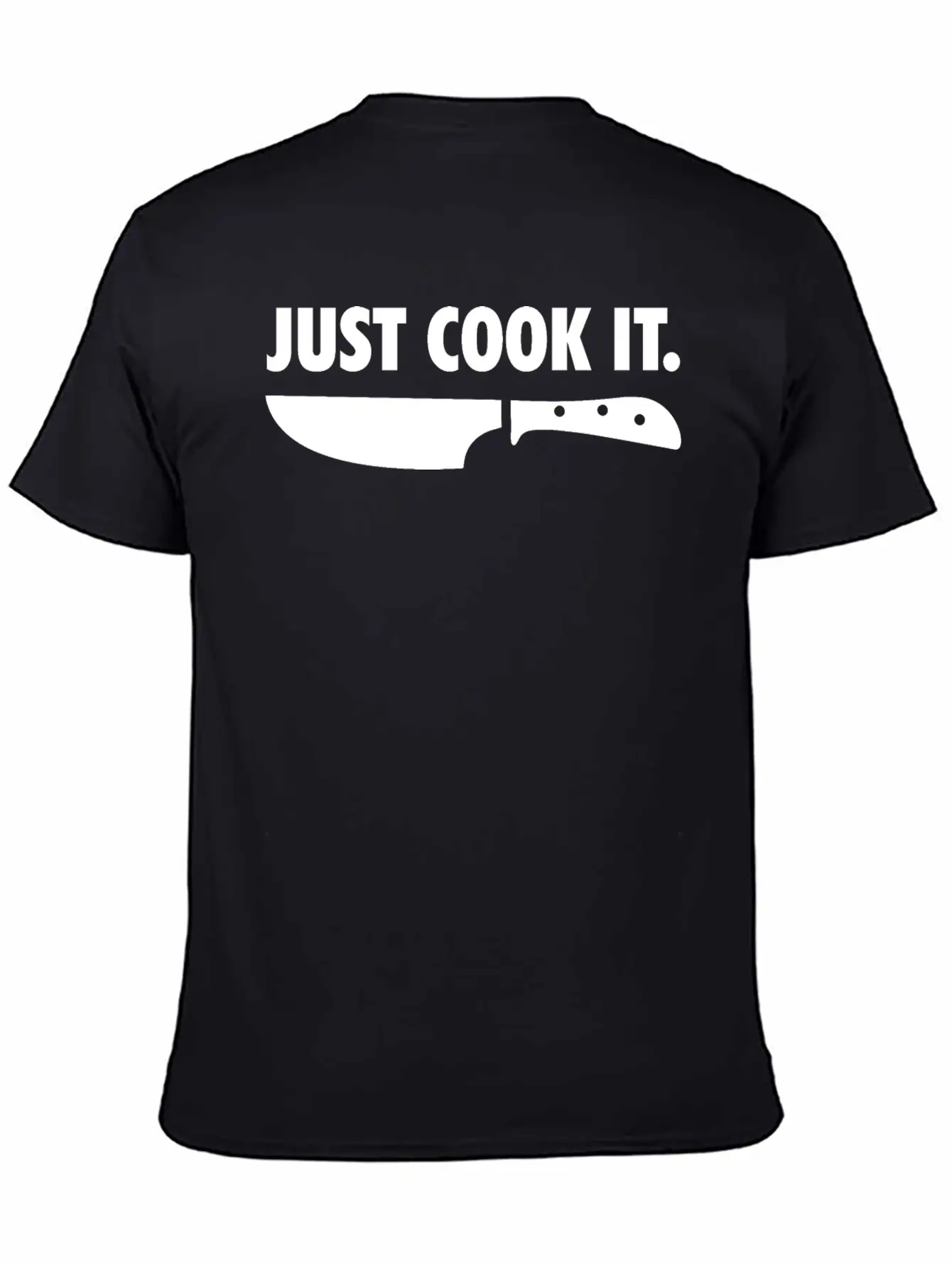 Just Cook It Funny Cook Chef Gift Unisex Short Sleeve Soft Cotton T-Shirt – Casual Everyday Wear